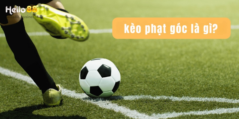 Kèo phạt góc tại hello88 là gì?